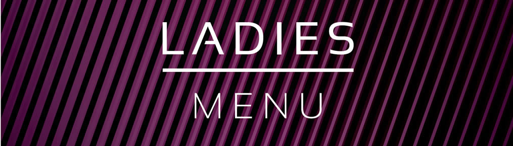 Ladies Menu